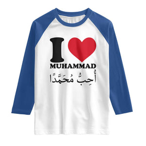 I Love Muhammad Raglan Shirt Musliam Identity Islamic Peace and Pride TS02 White Royal Print Your Wear