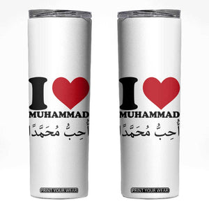 I Love Muhammad Skinny Tumbler Musliam Identity Islamic Peace and Pride TS02 White Print Your Wear