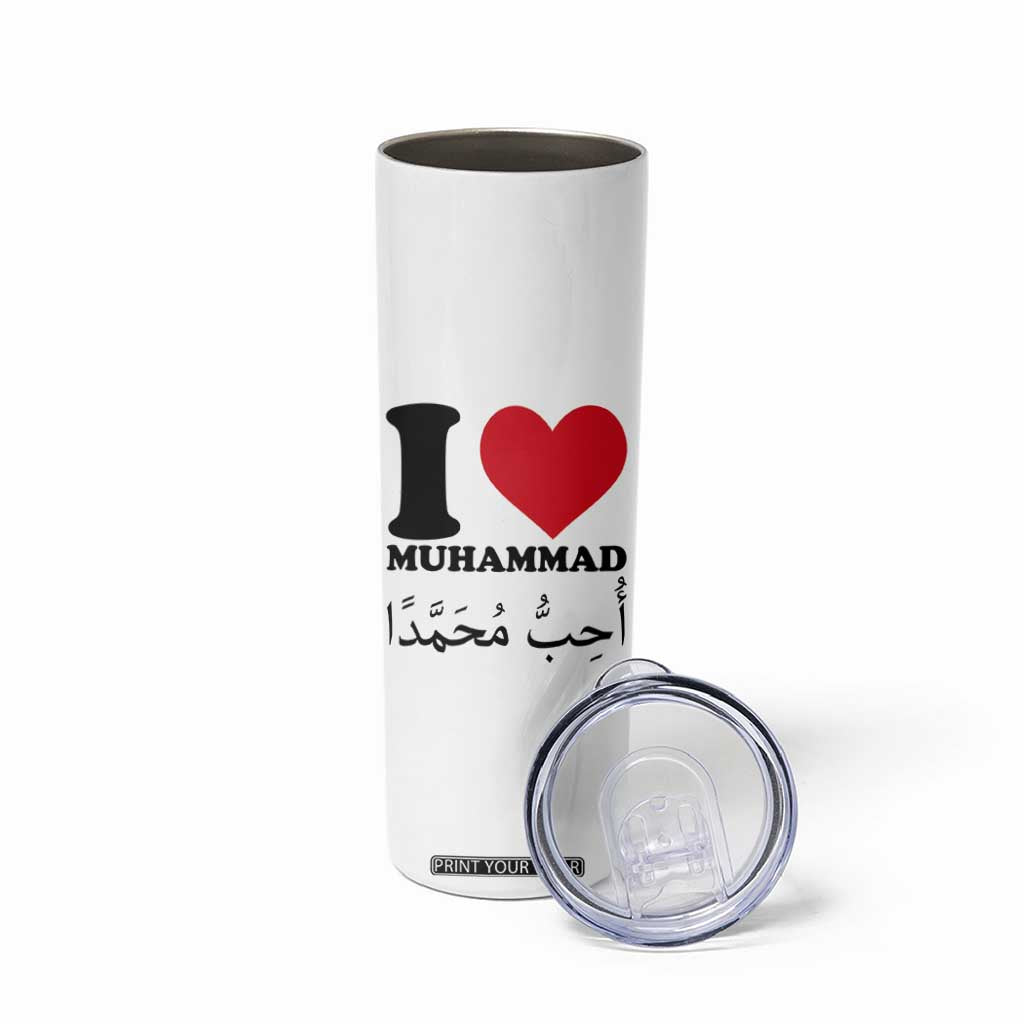 I Love Muhammad Skinny Tumbler Musliam Identity Islamic Peace and Pride TS02 Print Your Wear