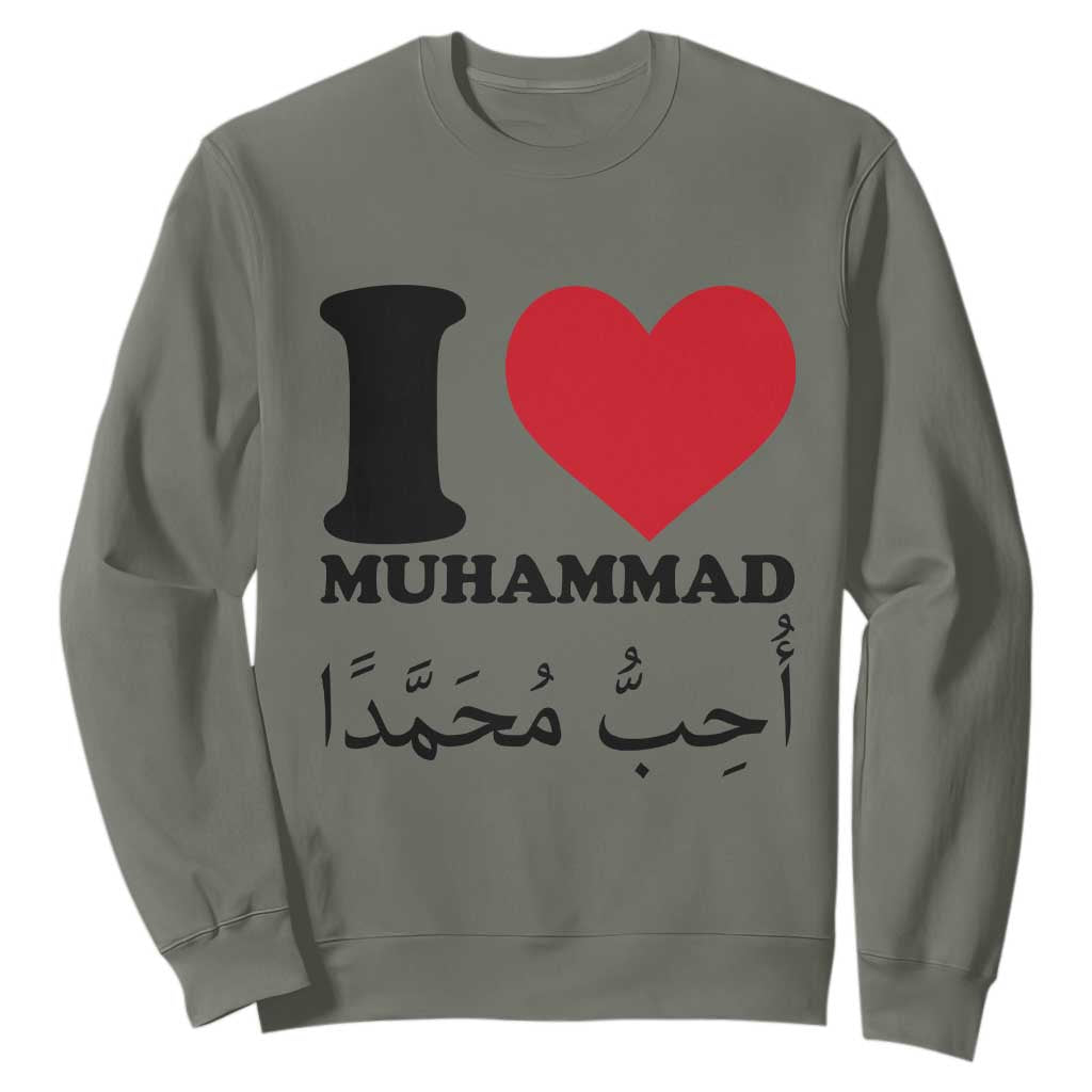 I Love Muhammad Sweatshirt Musliam Identity Islamic Peace and Pride TS02 Military Green Print Your Wear