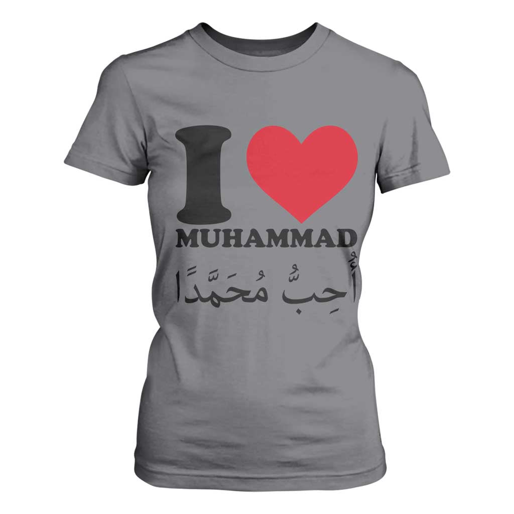 I Love Muhammad T Shirt For Women Musliam Identity Islamic Peace and Pride TS02 Charcoal Print Your Wear
