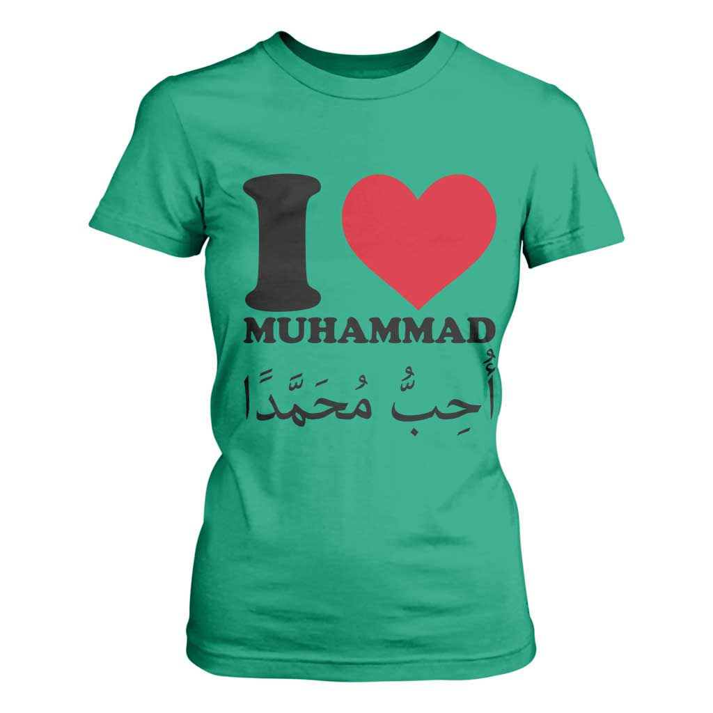 I Love Muhammad T Shirt For Women Musliam Identity Islamic Peace and Pride TS02 Irish Green Print Your Wear