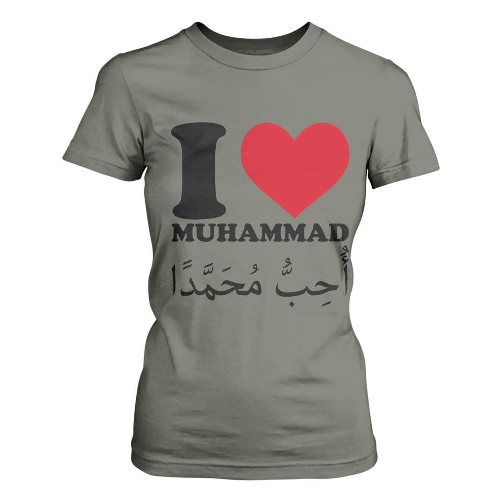 I Love Muhammad T Shirt For Women Musliam Identity Islamic Peace and Pride TS02 Military Green Print Your Wear