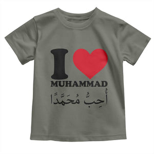 I Love Muhammad Toddler T Shirt Musliam Identity Islamic Peace and Pride TS02 Military Green Print Your Wear