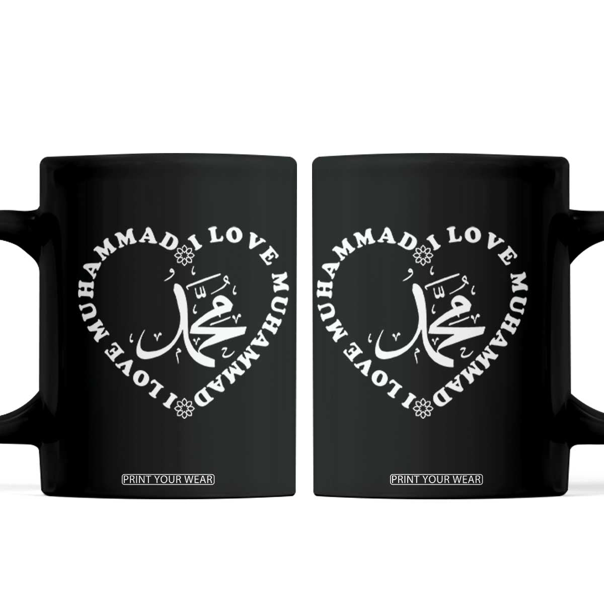 I Love Muhammad Coffee Mug Musliam Identity Peace Pride Islamic Calligraphy TS02 Black Print Your Wear