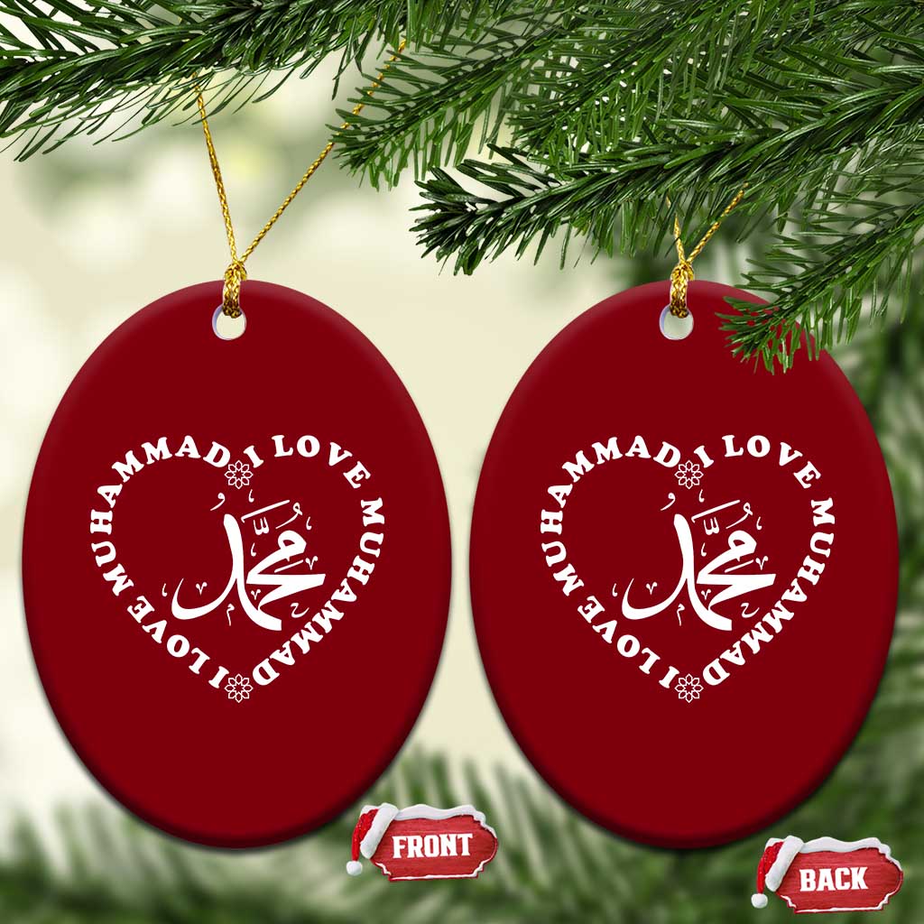 I Love Muhammad Ceramic Ornament Musliam Identity Peace Pride Islamic Calligraphy TS02 Print Your Wear