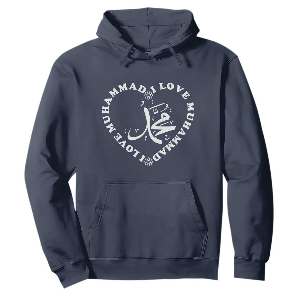 I Love Muhammad Hoodie Musliam Identity Peace Pride Islamic Calligraphy TS02 Navy Print Your Wear