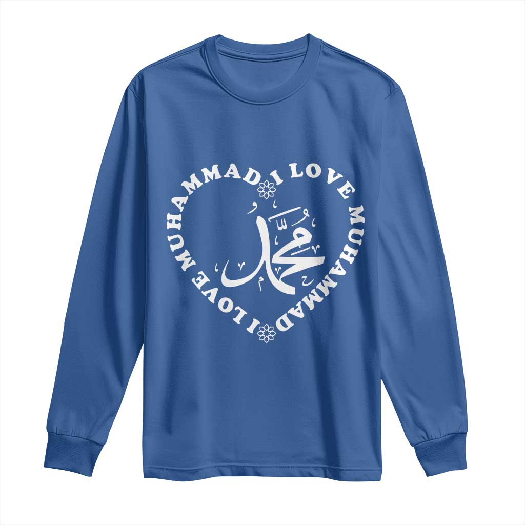 I Love Muhammad Long Sleeve Shirt Musliam Identity Peace Pride Islamic Calligraphy TS02 Royal Blue Print Your Wear