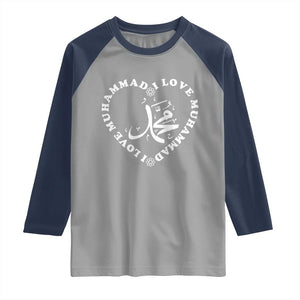 I Love Muhammad Raglan Shirt Musliam Identity Peace Pride Islamic Calligraphy TS02 Sport Gray Navy Print Your Wear