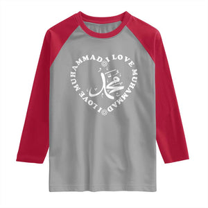 I Love Muhammad Raglan Shirt Musliam Identity Peace Pride Islamic Calligraphy TS02 Sport Gray Red Print Your Wear