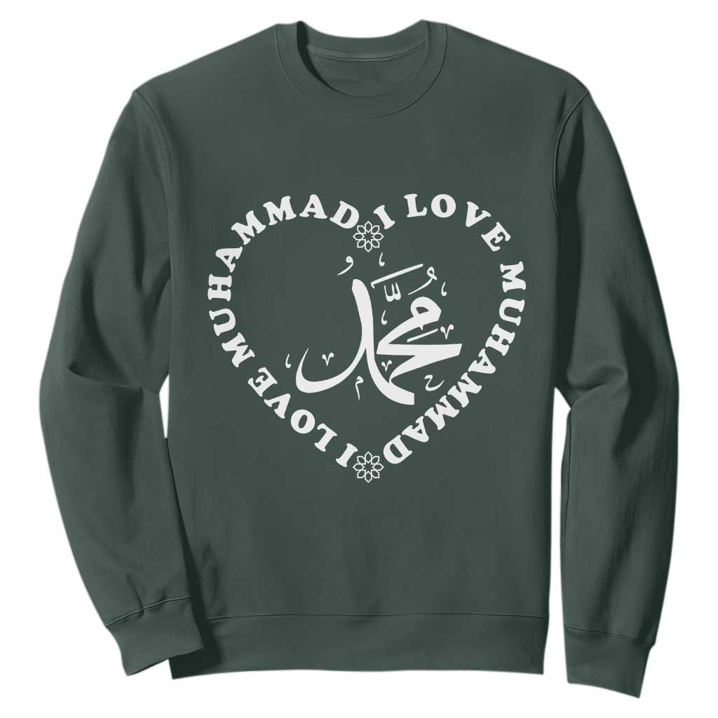I Love Muhammad Sweatshirt Musliam Identity Peace Pride Islamic Calligraphy TS02 Dark Forest Green Print Your Wear