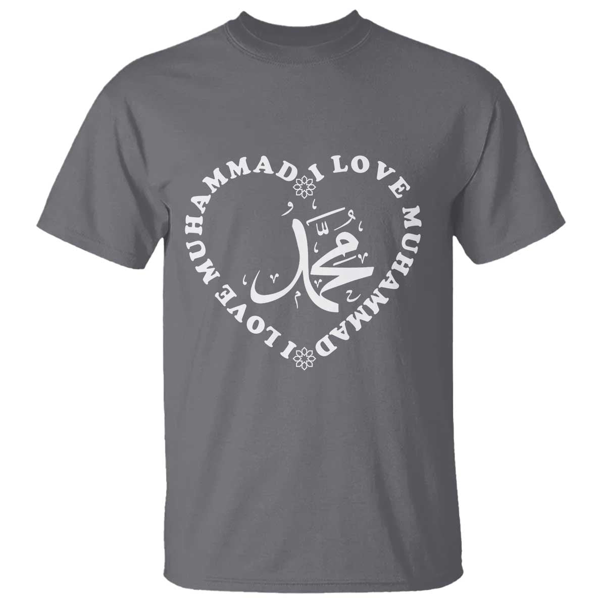 I Love Muhammad T Shirt Musliam Identity Peace Pride Islamic Calligraphy TS02 Charcoal Print Your Wear
