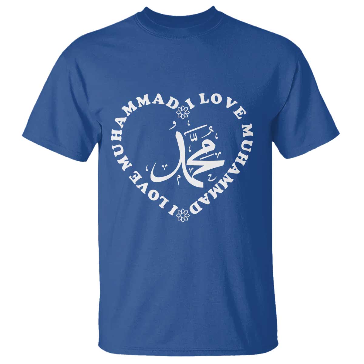 I Love Muhammad T Shirt Musliam Identity Peace Pride Islamic Calligraphy TS02 Royal Blue Print Your Wear