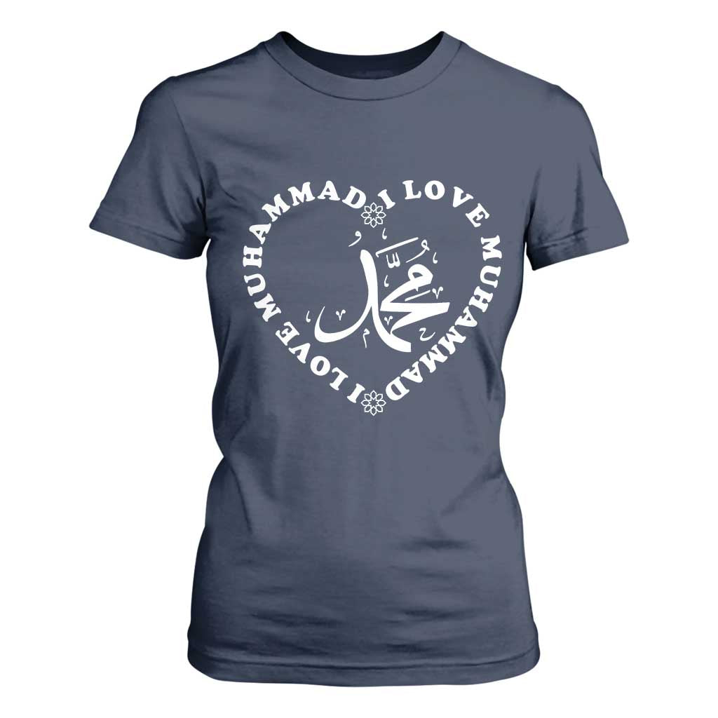 I Love Muhammad T Shirt For Women Musliam Identity Peace Pride Islamic Calligraphy TS02 Navy Print Your Wear