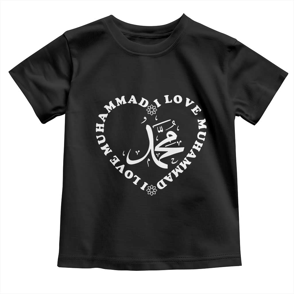 I Love Muhammad Toddler T Shirt Musliam Identity Peace Pride Islamic Calligraphy TS02 Black Print Your Wear