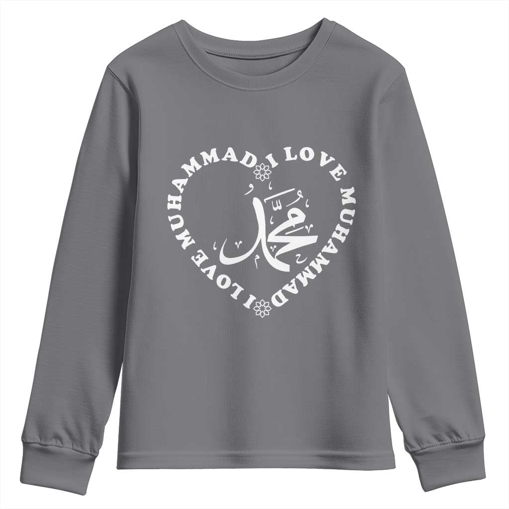 I Love Muhammad Youth Sweatshirt Musliam Identity Peace Pride Islamic Calligraphy TS02 Charcoal Print Your Wear