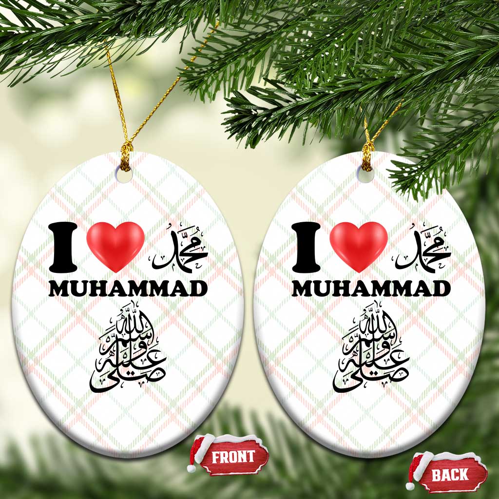 I Love Muhammad Ceramic Ornament Musliam Identity Faith Peace Pride Islamic Calligraphy TS02 Print Your Wear