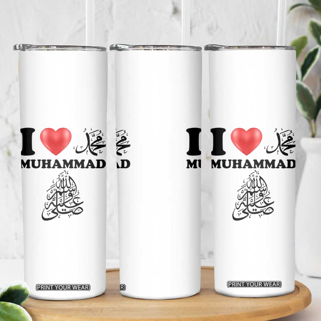 I Love Muhammad Skinny Tumbler Musliam Identity Faith Peace Pride Islamic Calligraphy TS02 Print Your Wear