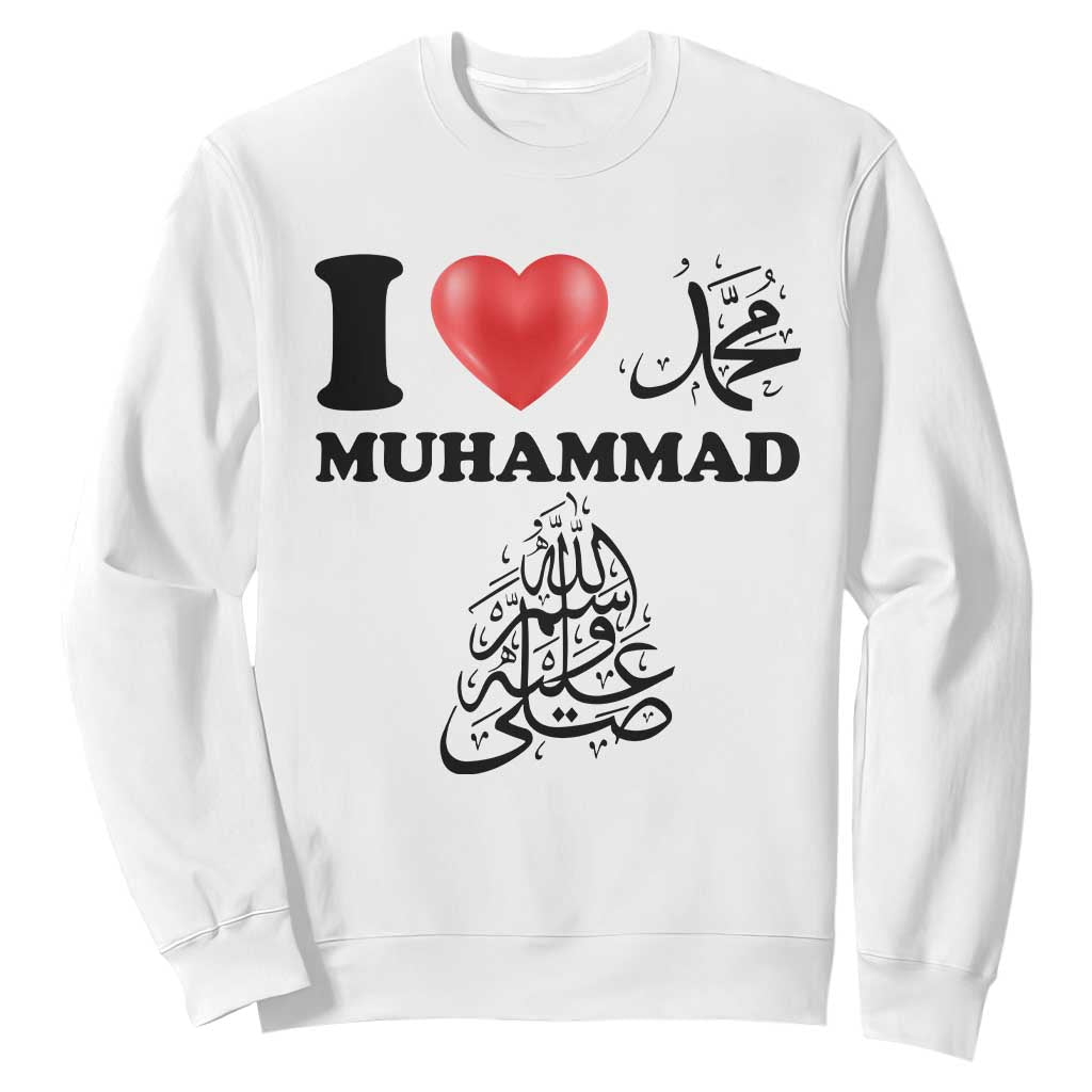I Love Muhammad Sweatshirt Musliam Identity Faith Peace Pride Islamic Calligraphy TS02 White Print Your Wear