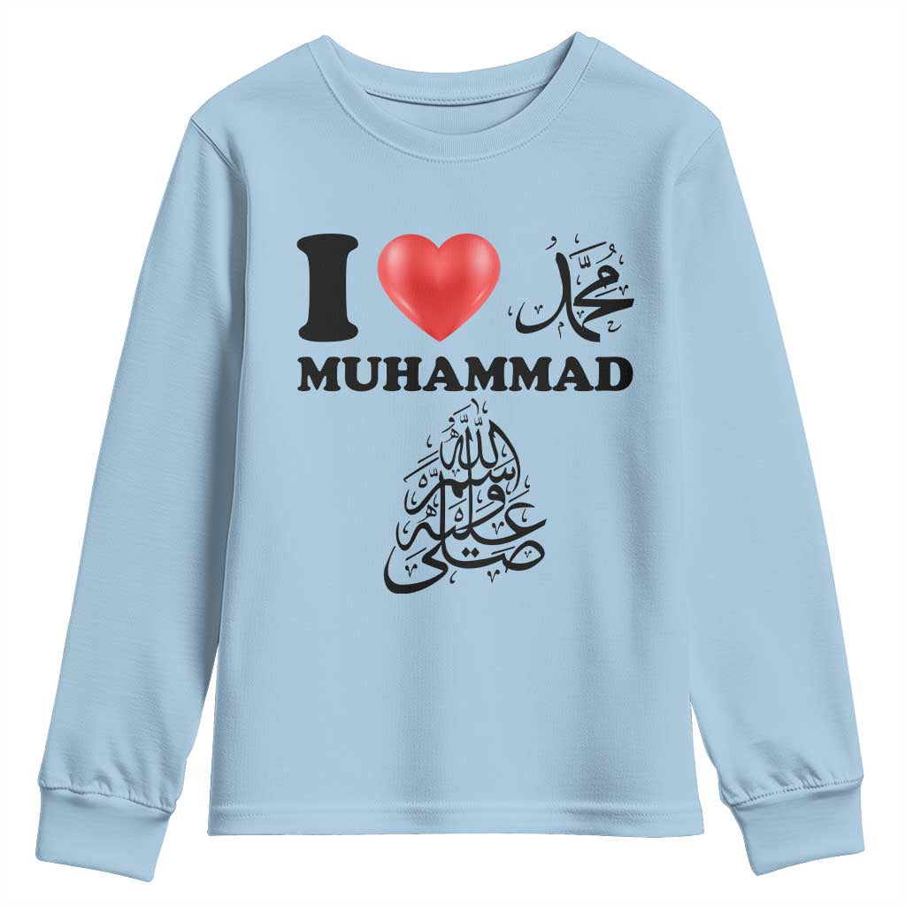 I Love Muhammad Youth Sweatshirt Musliam Identity Faith Peace Pride Islamic Calligraphy TS02 Light Blue Print Your Wear