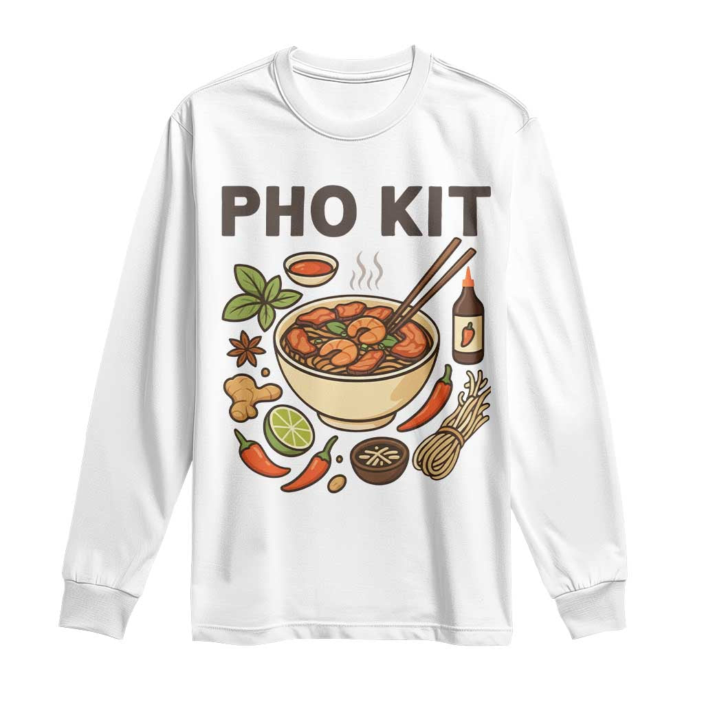 Funny Pho Kit Vietnamese Noodle Pun Long Sleeve Shirt Ramen Pho Lovers Hilarious Foodie Graphic TS02 White Print Your Wear