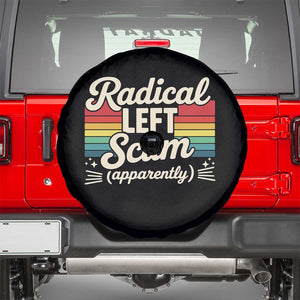 Funny Radical Left Scum Apparently Spare Tire Cover Retro Political Humor TS02 Black Print Your Wear