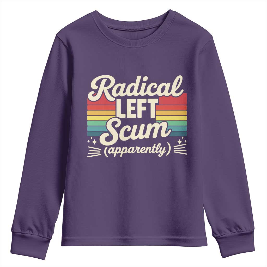 Funny Radical Left Scum Apparently Youth Sweatshirt Retro Political Humor TS02 Purple Print Your Wear
