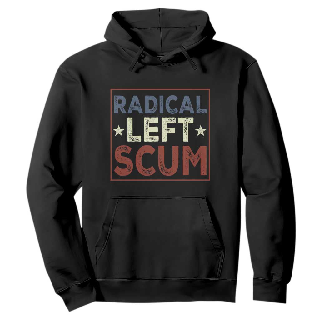 Radical Left Scum Hoodie Political Satire Viral Trump Holiday Post TS02 Black Print Your Wear