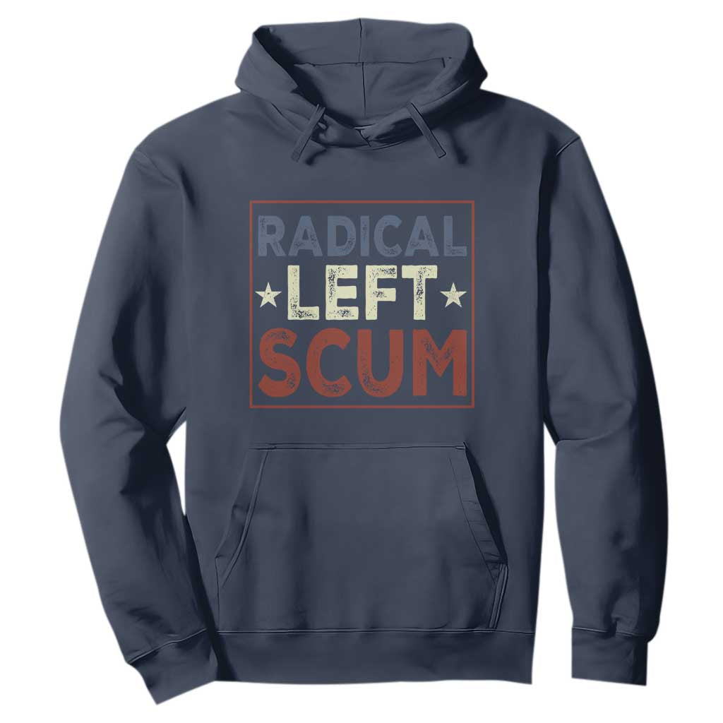 Radical Left Scum Hoodie Political Satire Viral Trump Holiday Post TS02 Navy Print Your Wear