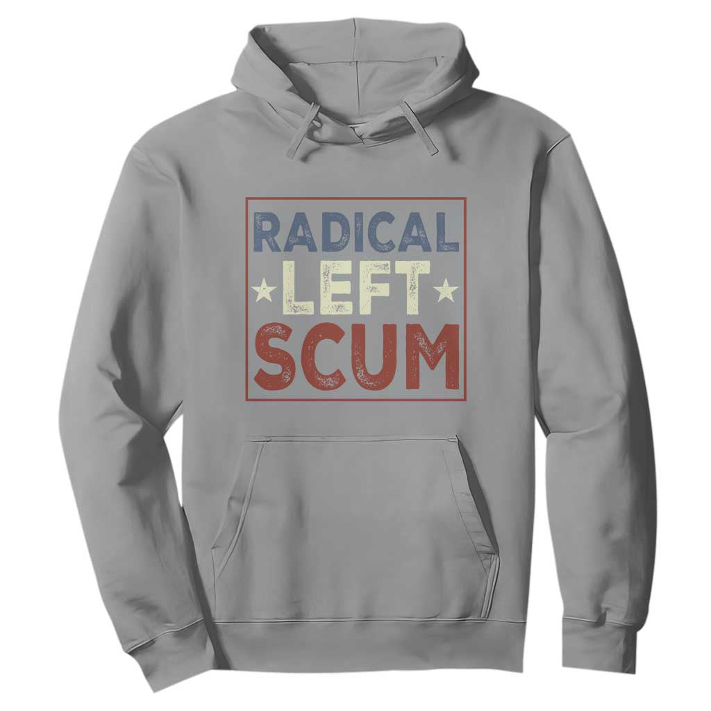 Radical Left Scum Hoodie Political Satire Viral Trump Holiday Post TS02 Sport Gray Print Your Wear