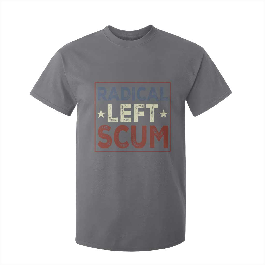Radical Left Scum T Shirt For Kid Political Satire Viral Trump Holiday Post TS02 Charcoal Print Your Wear