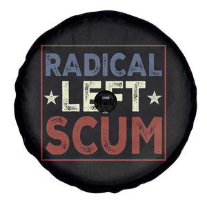 Radical Left Scum Spare Tire Cover Political Satire Viral Trump Holiday Post TS02 Print Your Wear