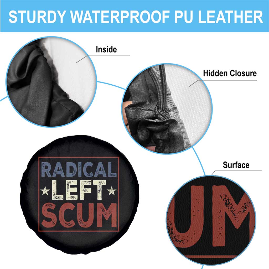 Radical Left Scum Spare Tire Cover Political Satire Viral Trump Holiday Post TS02 Print Your Wear