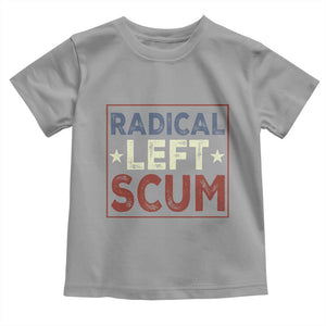 Radical Left Scum Toddler T Shirt Political Satire Viral Trump Holiday Post TS02 Sport Gray Print Your Wear