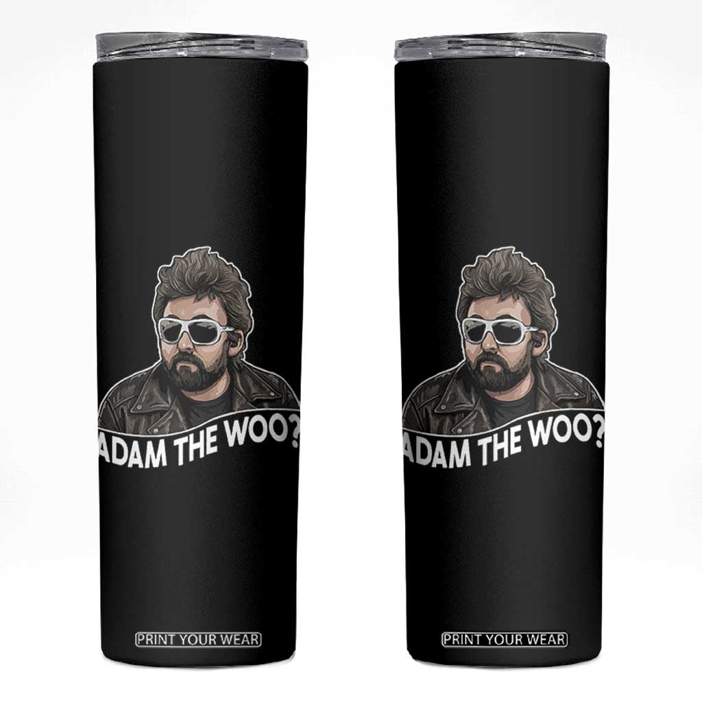 Adam Inspired Graphic Skinny Tumbler The Woo Memorial Tribute TS02 Black Print Your Wear