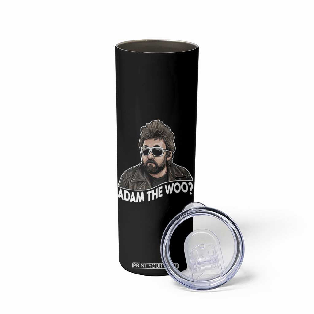 Adam Inspired Graphic Skinny Tumbler The Woo Memorial Tribute TS02 Print Your Wear