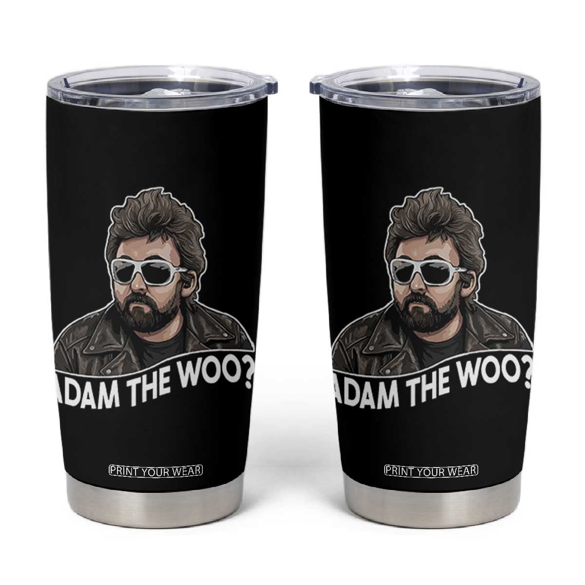 Adam Inspired Graphic Tumbler Cup The Woo Memorial Tribute TS02 Black Print Your Wear