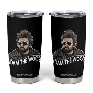 Adam Inspired Graphic Tumbler Cup The Woo Memorial Tribute TS02 Black Print Your Wear