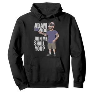 Adam Inspired Graphic Hoodie The Woo Memorial Tribute Join Me Shall You TS02 Black Print Your Wear
