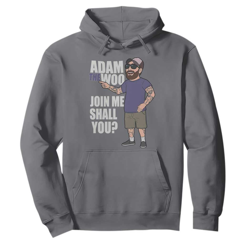 Adam Inspired Graphic Hoodie The Woo Memorial Tribute Join Me Shall You TS02 Charcoal Print Your Wear