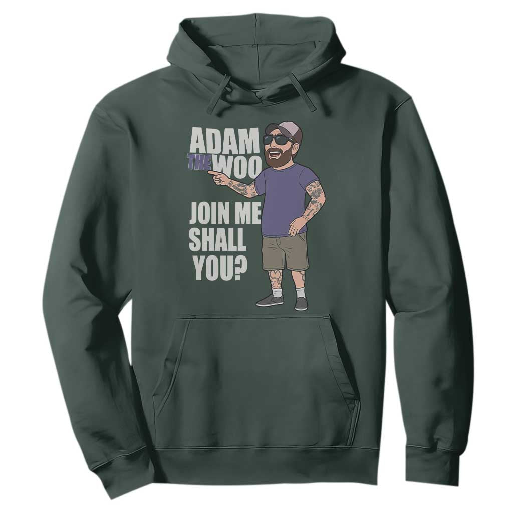 Adam Inspired Graphic Hoodie The Woo Memorial Tribute Join Me Shall You TS02 Dark Forest Green Print Your Wear