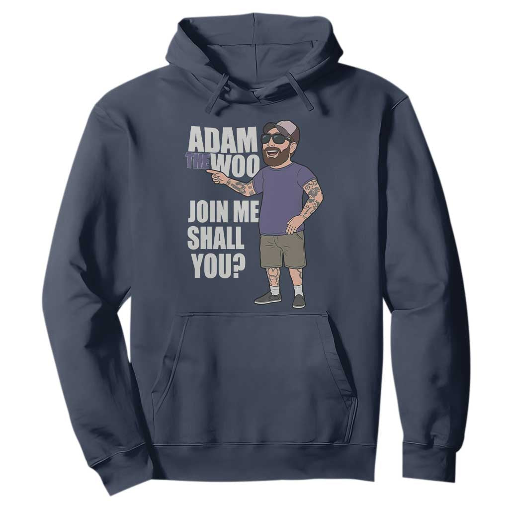 Adam Inspired Graphic Hoodie The Woo Memorial Tribute Join Me Shall You TS02 Navy Print Your Wear