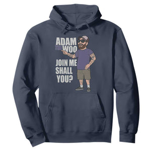Adam Inspired Graphic Hoodie The Woo Memorial Tribute Join Me Shall You TS02 Navy Print Your Wear