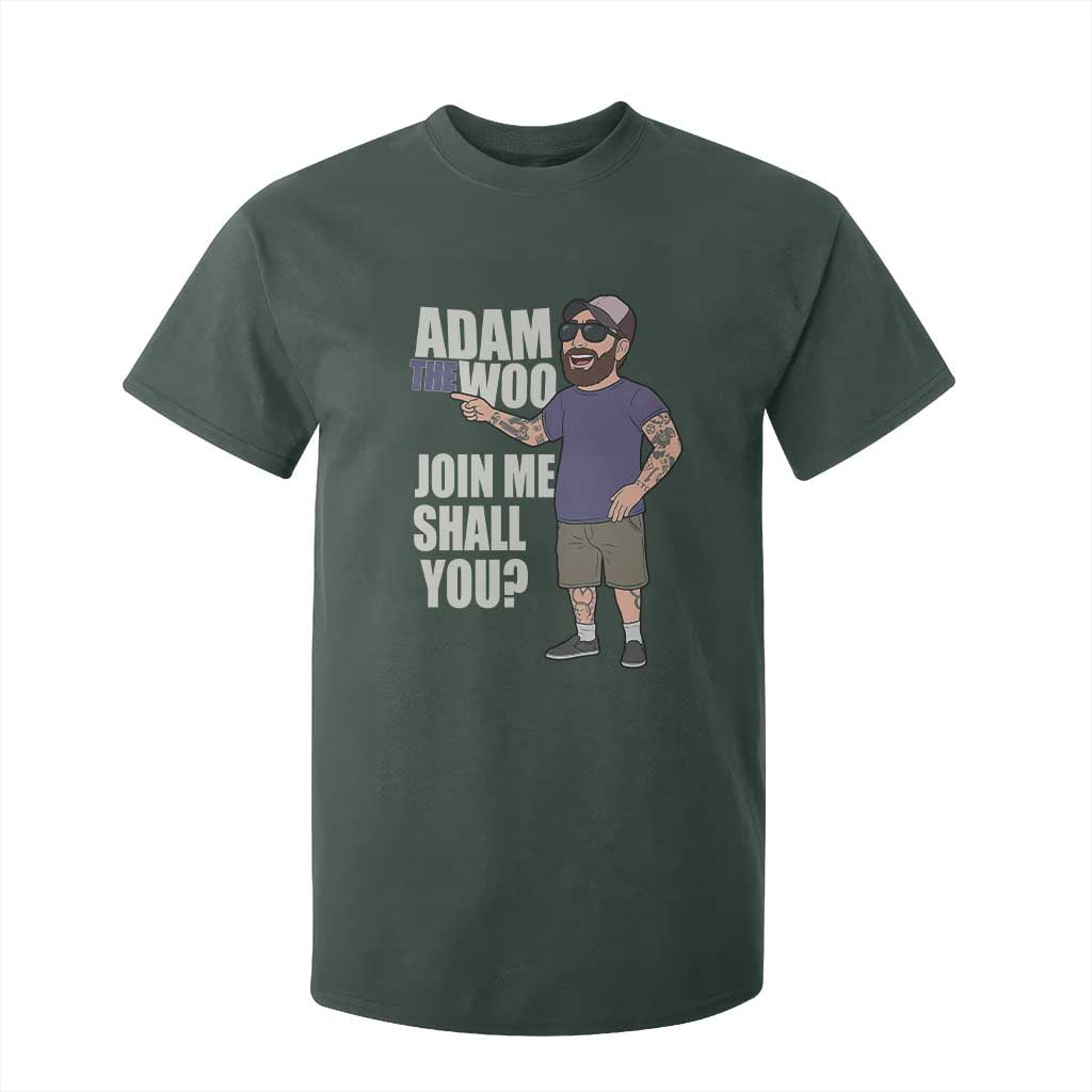 Adam Inspired Graphic T Shirt For Kid The Woo Memorial Tribute Join Me Shall You TS02 Dark Forest Green Print Your Wear