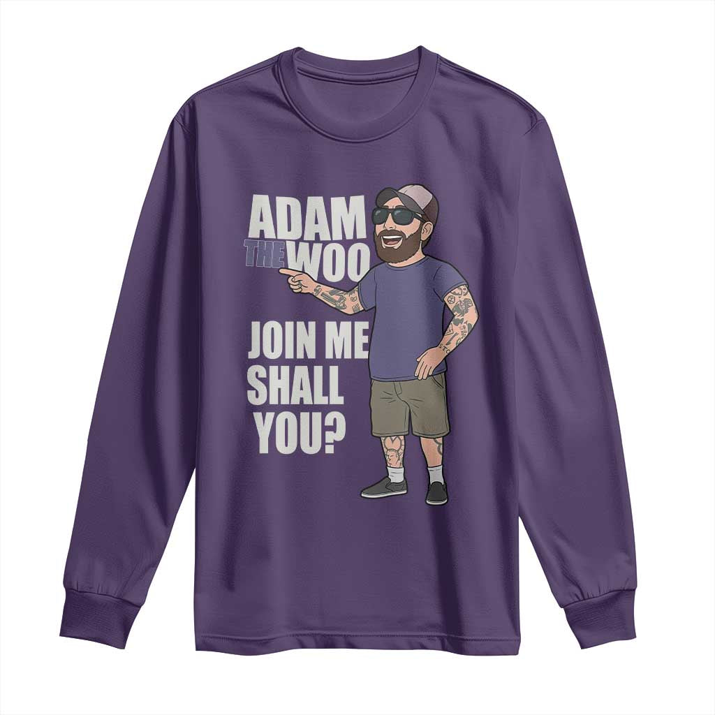 Adam Inspired Graphic Long Sleeve Shirt The Woo Memorial Tribute Join Me Shall You TS02 Purple Print Your Wear
