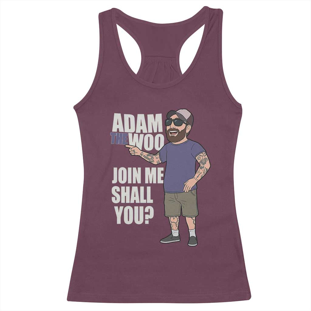 Adam Inspired Graphic Racerback Tank Top The Woo Memorial Tribute Join Me Shall You TS02 Maroon Print Your Wear