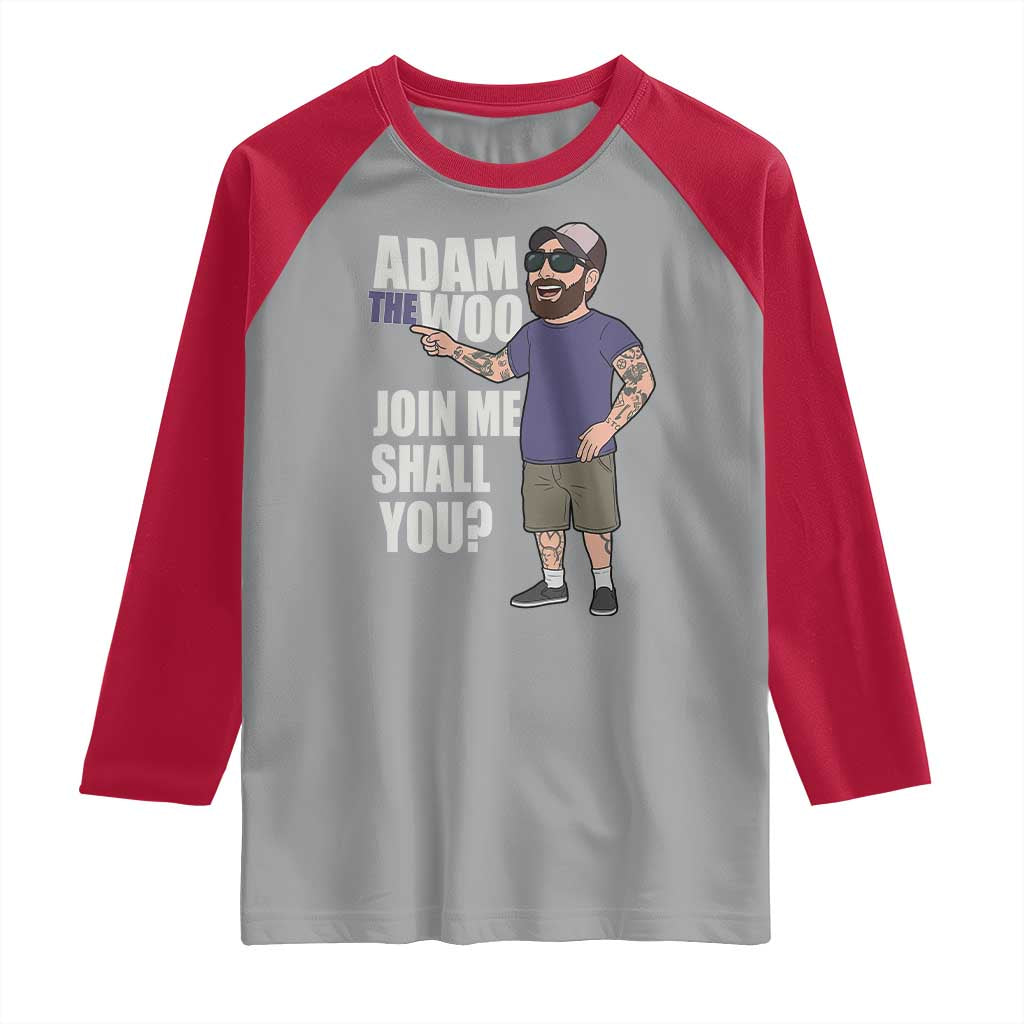 Adam Inspired Graphic Raglan Shirt The Woo Memorial Tribute Join Me Shall You TS02 Sport Gray Red Print Your Wear