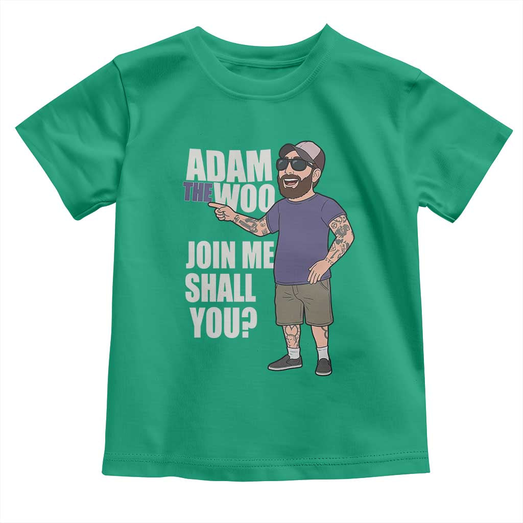 Adam Inspired Graphic Toddler T Shirt The Woo Memorial Tribute Join Me Shall You TS02 Irish Green Print Your Wear