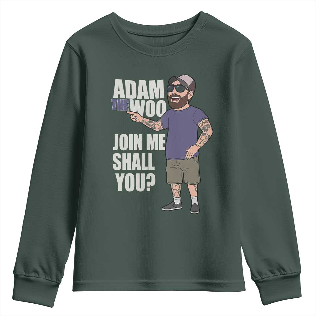 Adam Inspired Graphic Youth Sweatshirt The Woo Memorial Tribute Join Me Shall You TS02 Dark Forest Green Print Your Wear