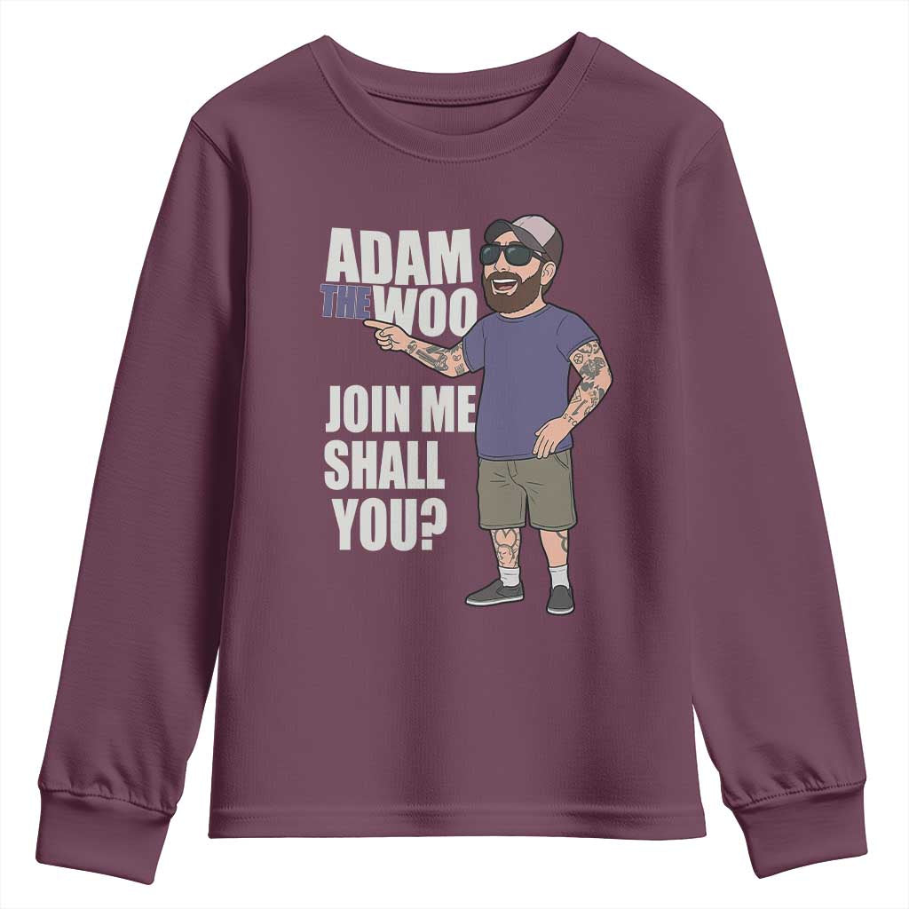Adam Inspired Graphic Youth Sweatshirt The Woo Memorial Tribute Join Me Shall You TS02 Maroon Print Your Wear
